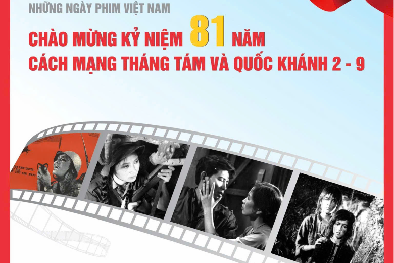 Những Ngày phim Việt Nam chào mừng kỷ niệm 81 năm Cách mạng tháng Tám và Quốc khánh 2/9