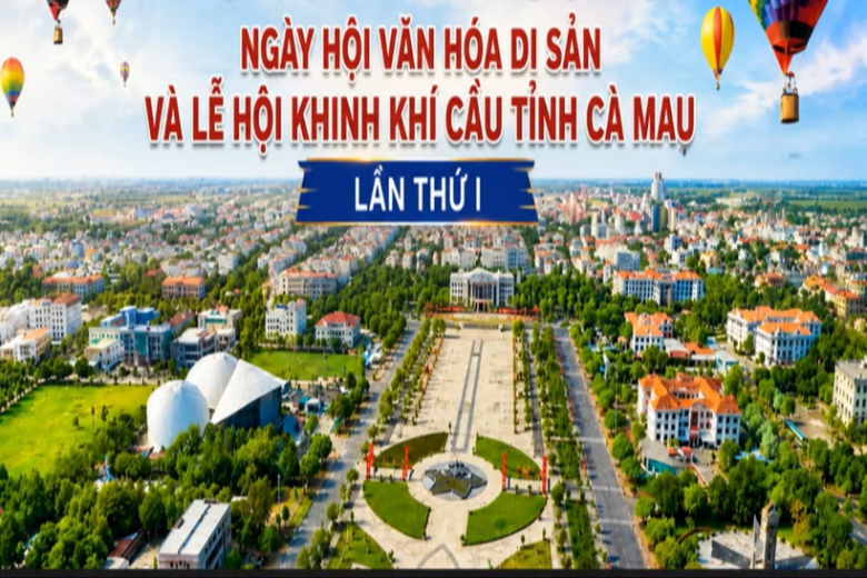 Lần đầu Cà Mau tổ chức Lễ hội Khinh khí cầu gắn với Ngày hội Văn hóa di sản
